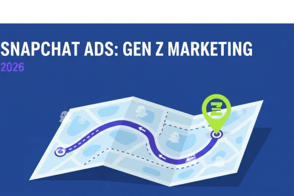 Snapchat Ads: Gen Z Marketing in 2026